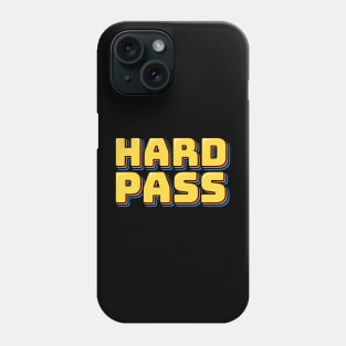 Hard Pass Phone Case