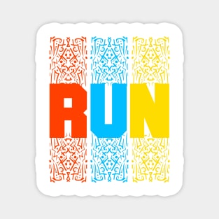 run qoute themed graphic design by ironpalette Magnet