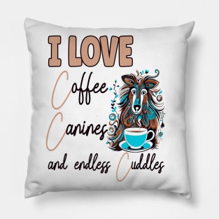 I Love Coffee Canines and Cuddles Shetland Sheepdog Owner Funny Pillow