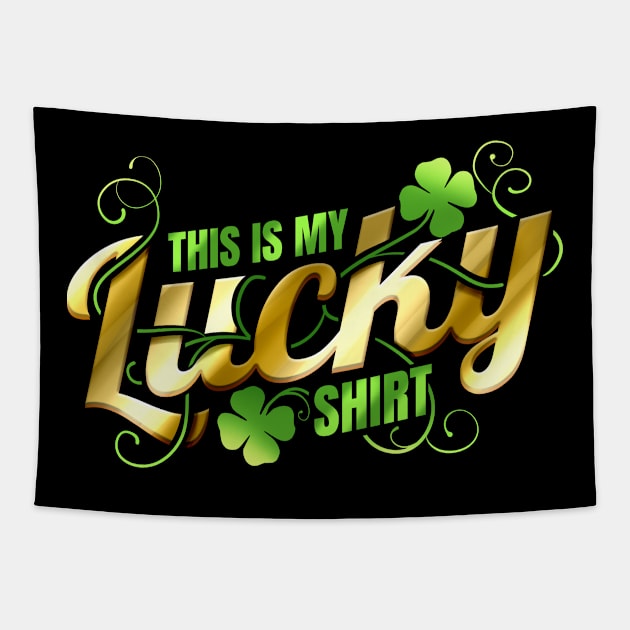 This Is My Lucky Shirt For St Patricks Day Tapestry by SinBle