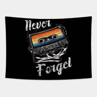 Never Forget -Retro Cassette Vibes Tapestry