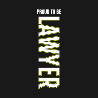 Proud To Be Lawyer T-Shirt