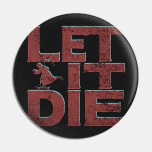 LET IT DIE LOGO 3-D (Red) Pin