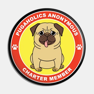 Pugaholics Anonymous Charter Member Pug Dog Lover Pin