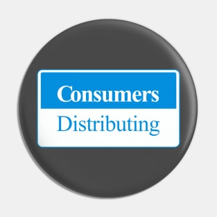 Consumers Distributing Pin