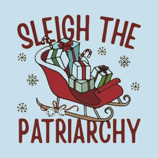 Sleigh The Patriarchy Funny Christmas T-Shirt