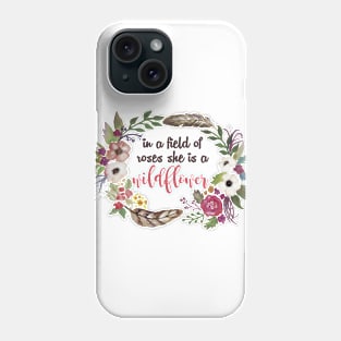 She is a Wildflower Phone Case