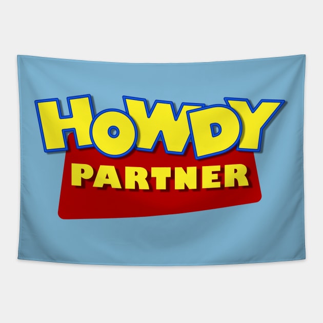 Howdy Partner Tapestry by fashionsforfans