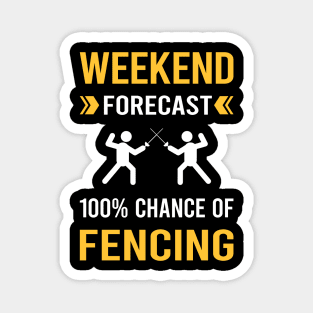 Weekend Forecast Fencing Fencer Magnet