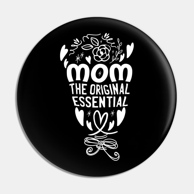 mom the original essential worker Pin by Tesszero