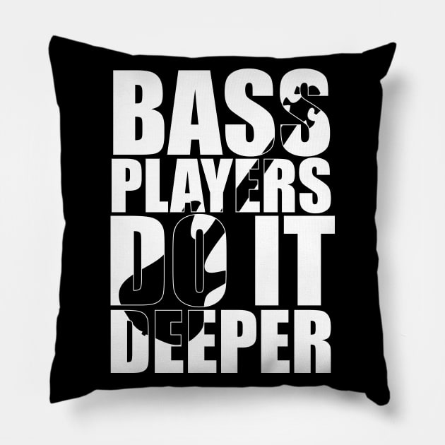 Funny BASS PLAYERS DO IT DEEPER T Shirt design cute gift Pillow by star trek fanart and more