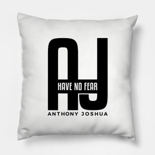 Have No Fear Pillow