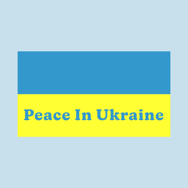 Peace In Ukraine by Vandalay Industries