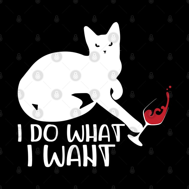 I Do What I Want Cat Cheeky Cats Wine by Streetwear KKS