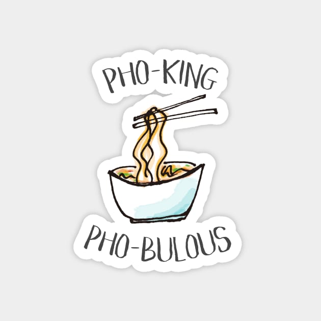 For the Love of Pho Magnet by crazycanonmom