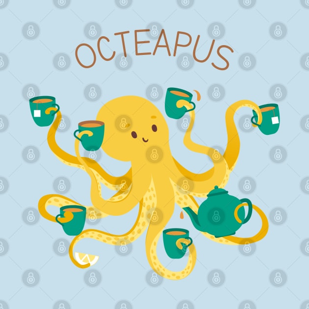 Oc-tea-pus! The Greatest Tea Lover by Happy Lime