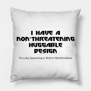 Non-Threatening, Huggable Design Pillow