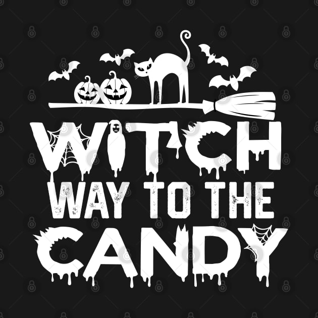 Witch Way to The Candy - Hlloween Funny Jokes Gift by KAVA-X