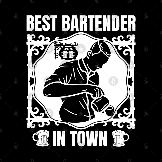 Best Bartender In Town by FullOnNostalgia