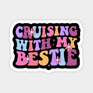 Cruising With My Bestie Family Cruise Vacation Matching Magnet