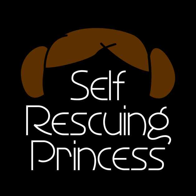 Self Rescuing Princess of Alderaan - White Text by nothisispatr.ck