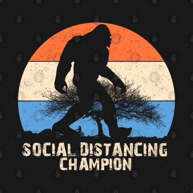 Bigfoot Social Distancing Champion by DesignerMAN