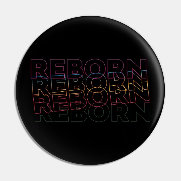 Reborn Classic Pin by Gboye