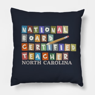 National Board Certified Teacher Version 3 Carolina Pillow