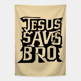 Jesus Saves Bro Tapestry