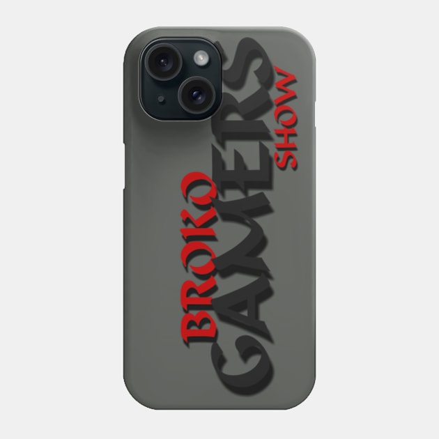 BrokoGamers Show Phone Case by BrokoGamers