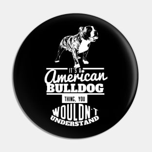 American Bulldog funny gift Shirt Pin