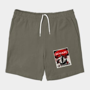 Beware of Zombies Sign Shorts