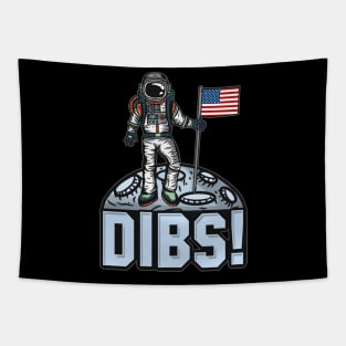 Dibs Flag on Moon design for Astronauts and Space Lovers Tapestry