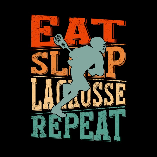 Eat Sleep Lacrosse Repeat by Visual Vibes