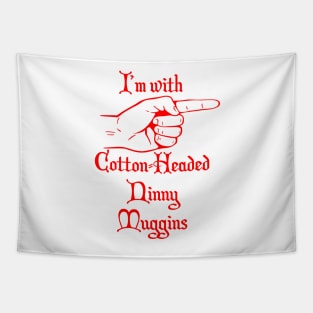 Cotton Headed Ninny Muggins Tapestry