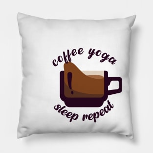 Coffee Yoga Sleep Repeat Pillow