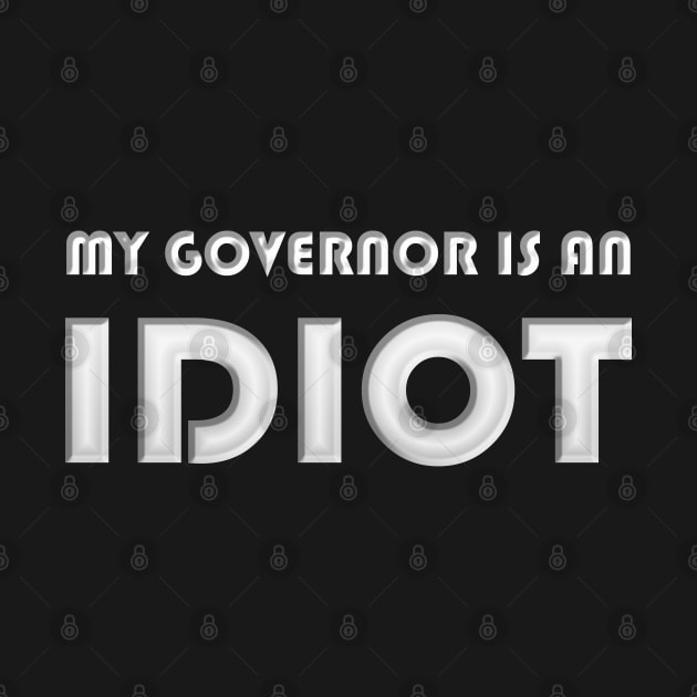 My Governor Is An Idiot by MarYouLi