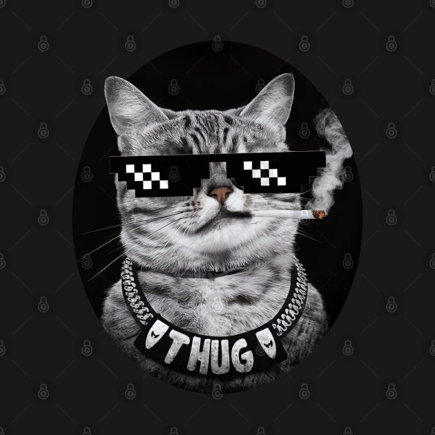 Cat Thug Life by PetODesigns