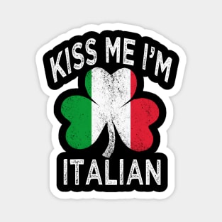 st patricks day kiss me im Italian st patricks day Magnet