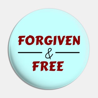 Forgiven And Free | Christian Pin