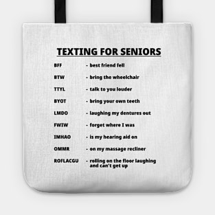 TEXTING FOR SENIORS Tote