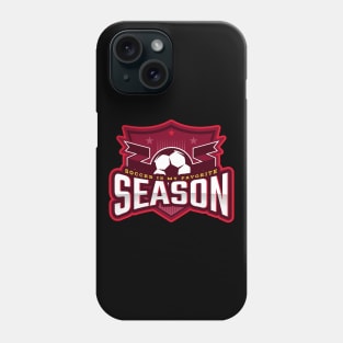 Soccer Is My Favorite Season Phone Case