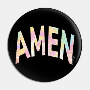 Amen- Tie-Dyed Christian Tshirt Pin