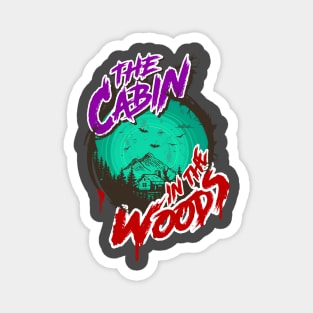 Cabin In The Woods Magnet