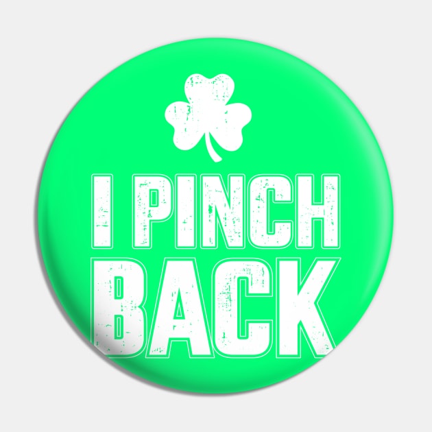 Funny I pinch back for St Patricks day party Pin by Designzz