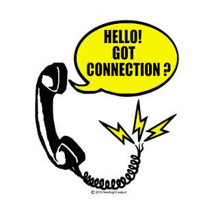 Hello! Got Connection T-Shirt