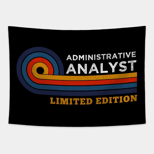 Funny Vintage Administrative Analyst Design Birthday Gift  Humor Tapestry by Arda
