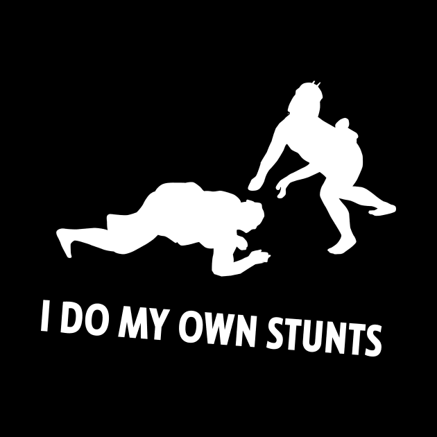 I Do My Own Stunts Sumo Wrestling Funny Sumo Wrestler by teebest