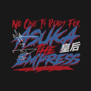 Asuka No One Is Ready T-Shirt