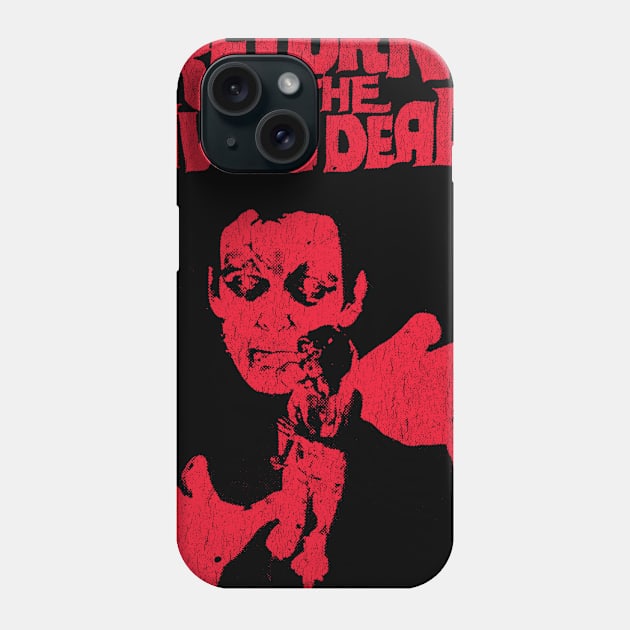 Return of the Living Dead Phone Case by furstmonster